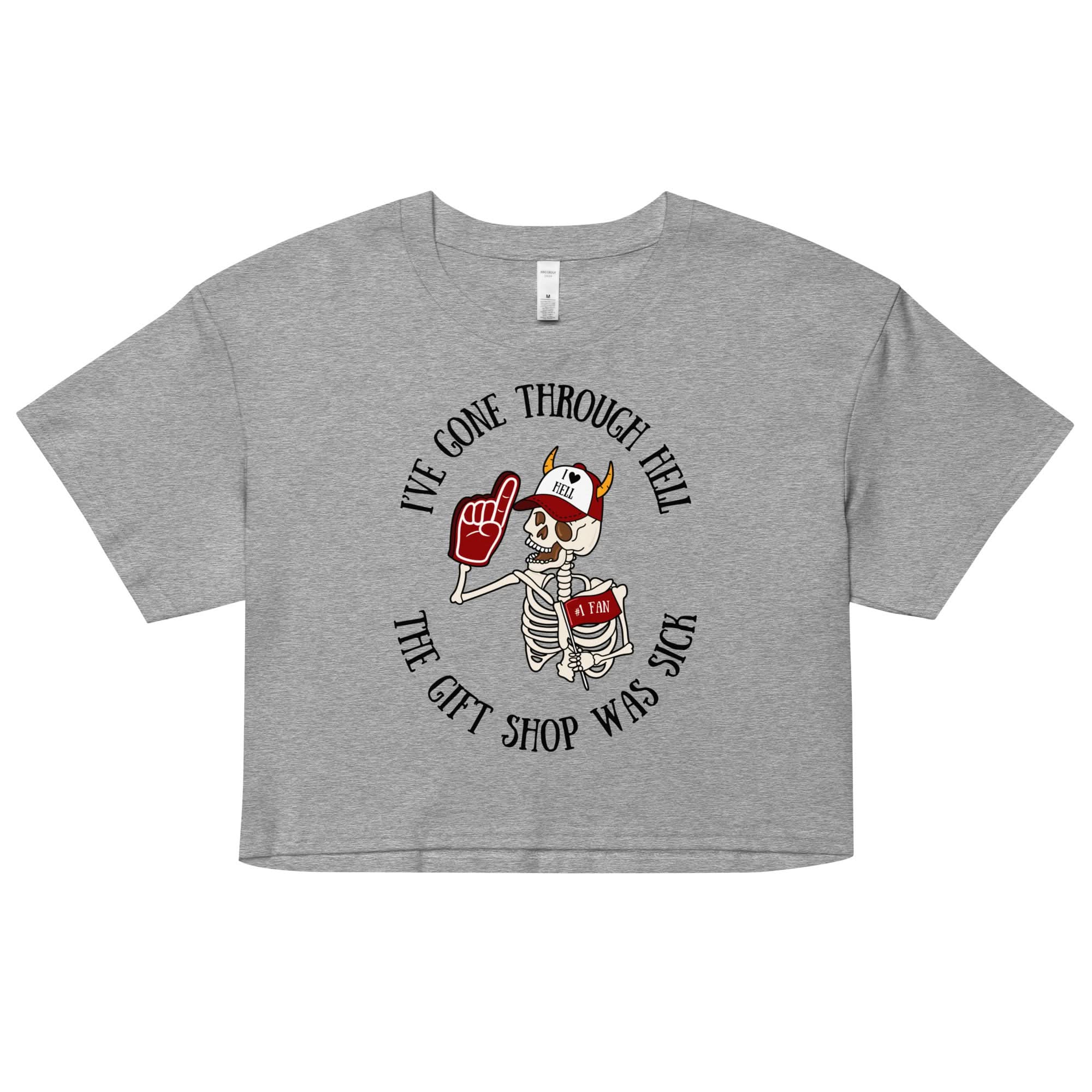 I've Gone Through Hell Crop Top
