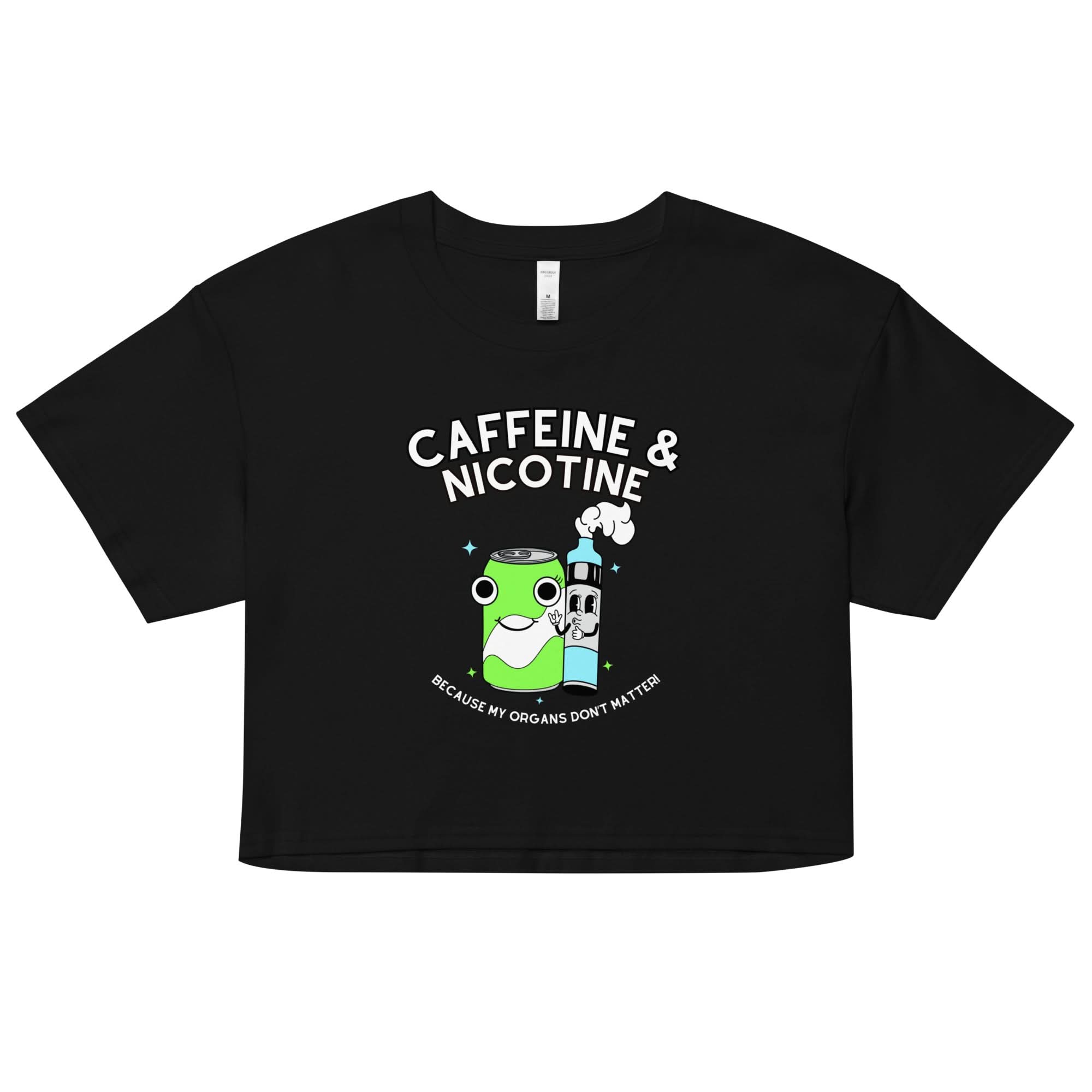 Caffeine & Nicotine Crop Top