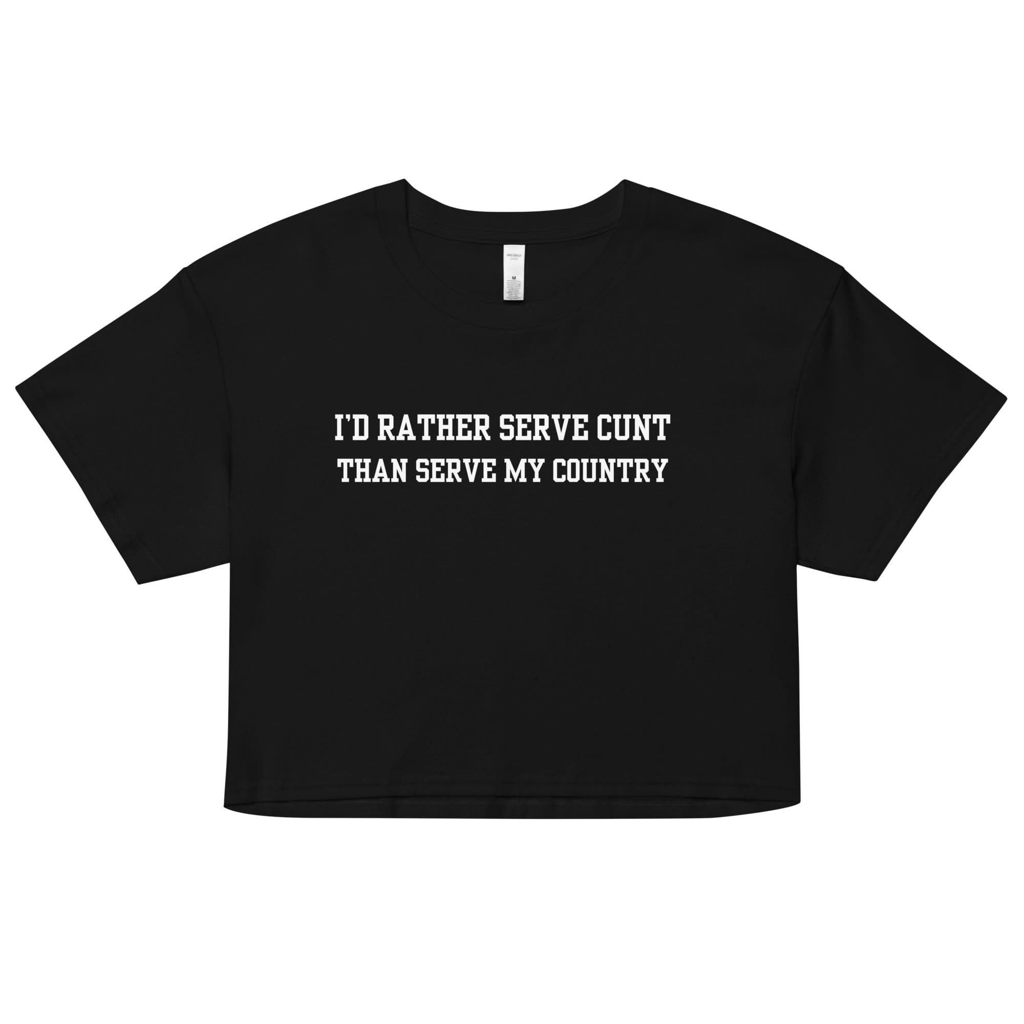 Serve Cunt Crop Top