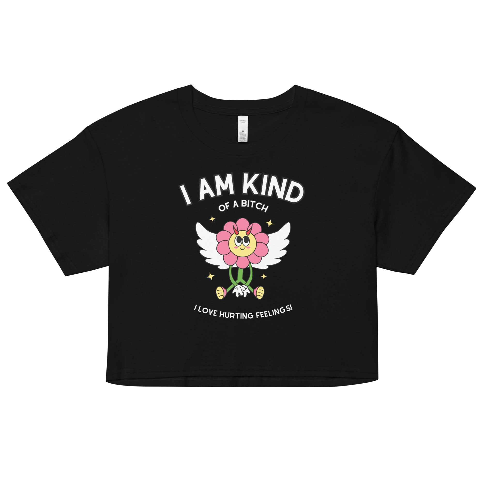 Kind of a Bitch Crop Top