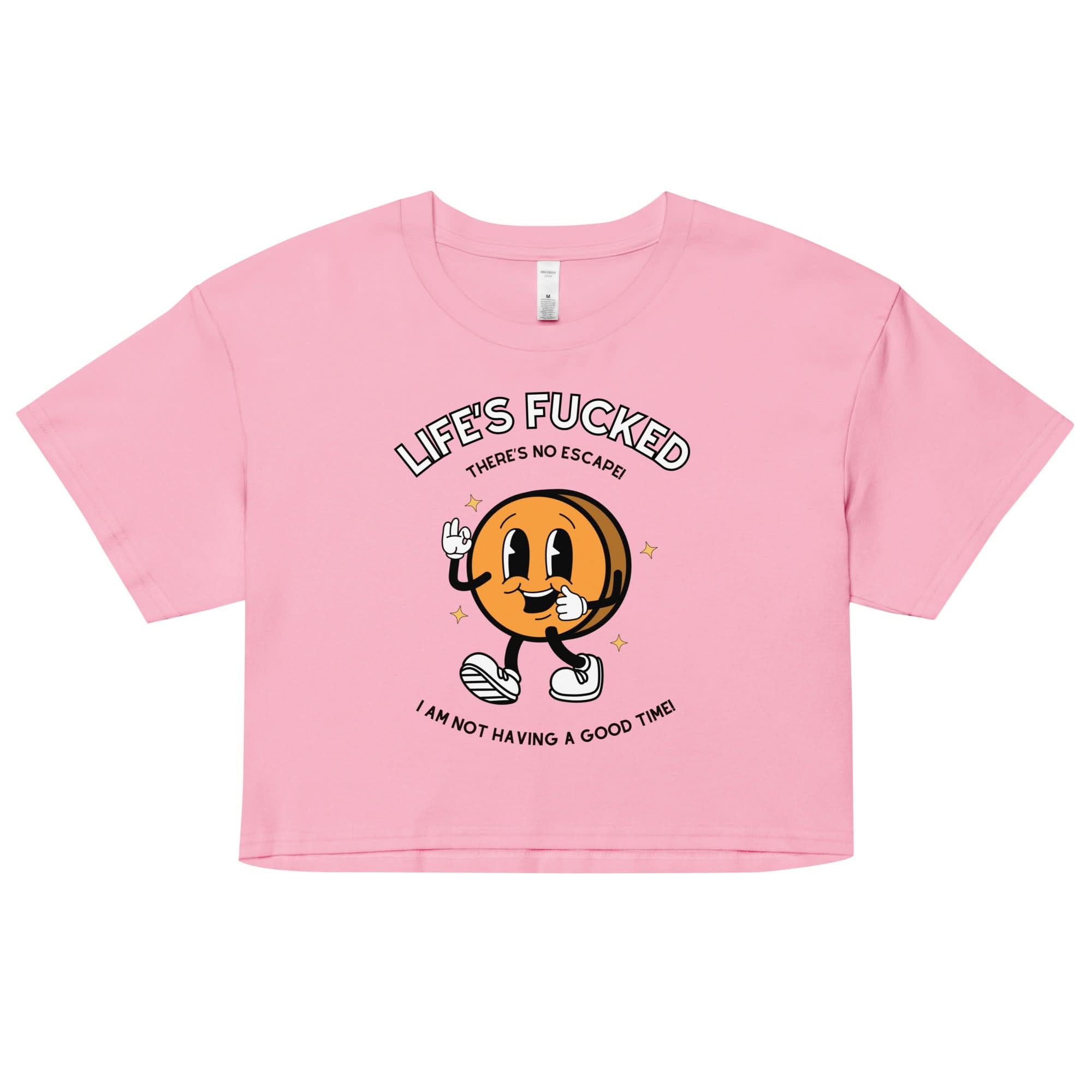 Life's Fucked Crop Top