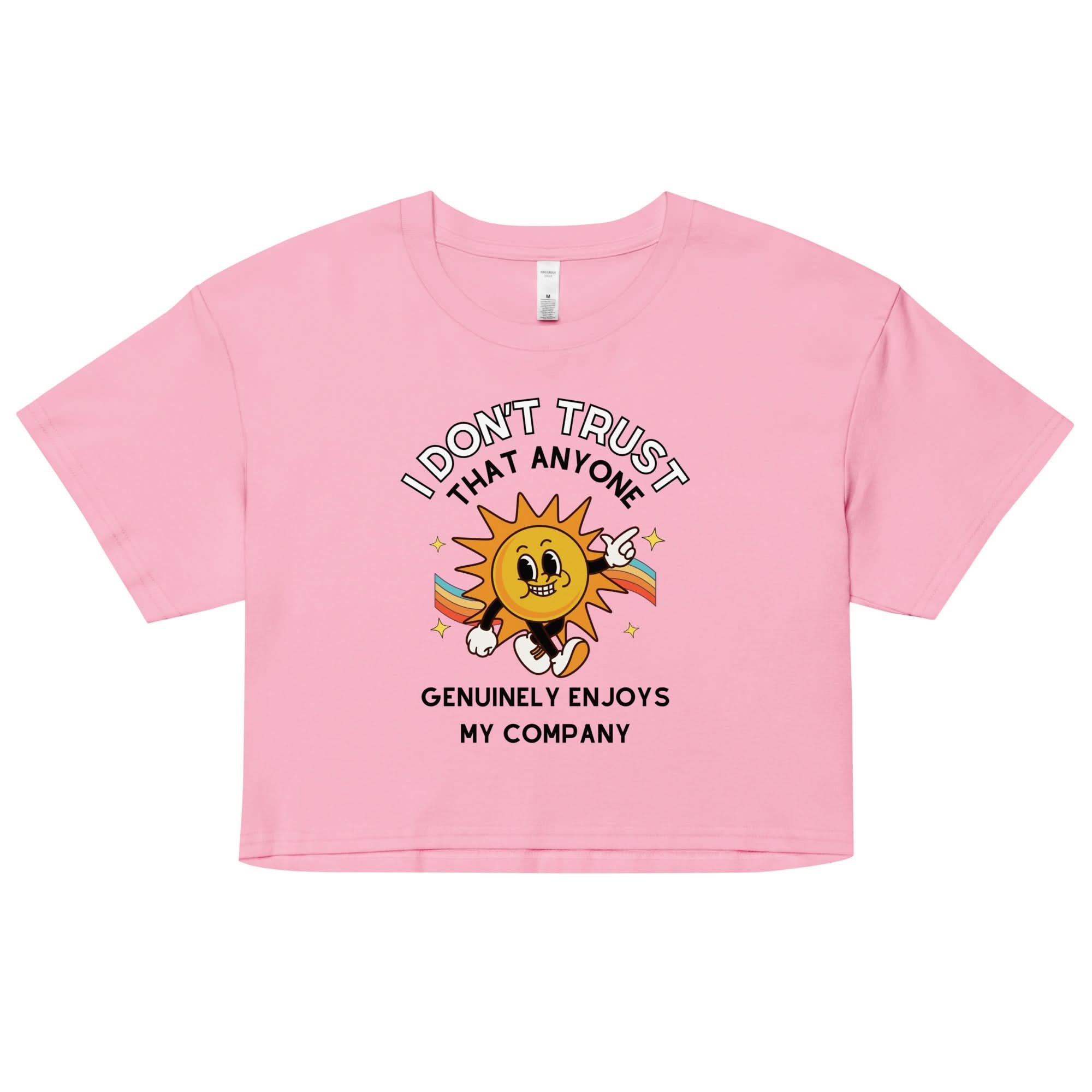 Enjoy My Company Crop Top