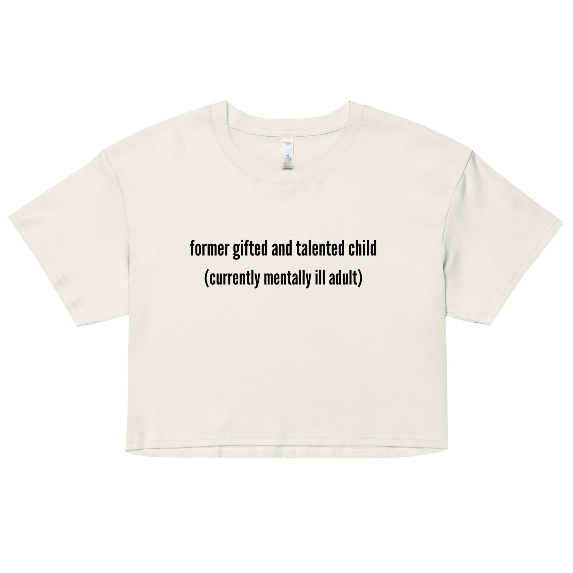 Gifted and Talented Crop Top