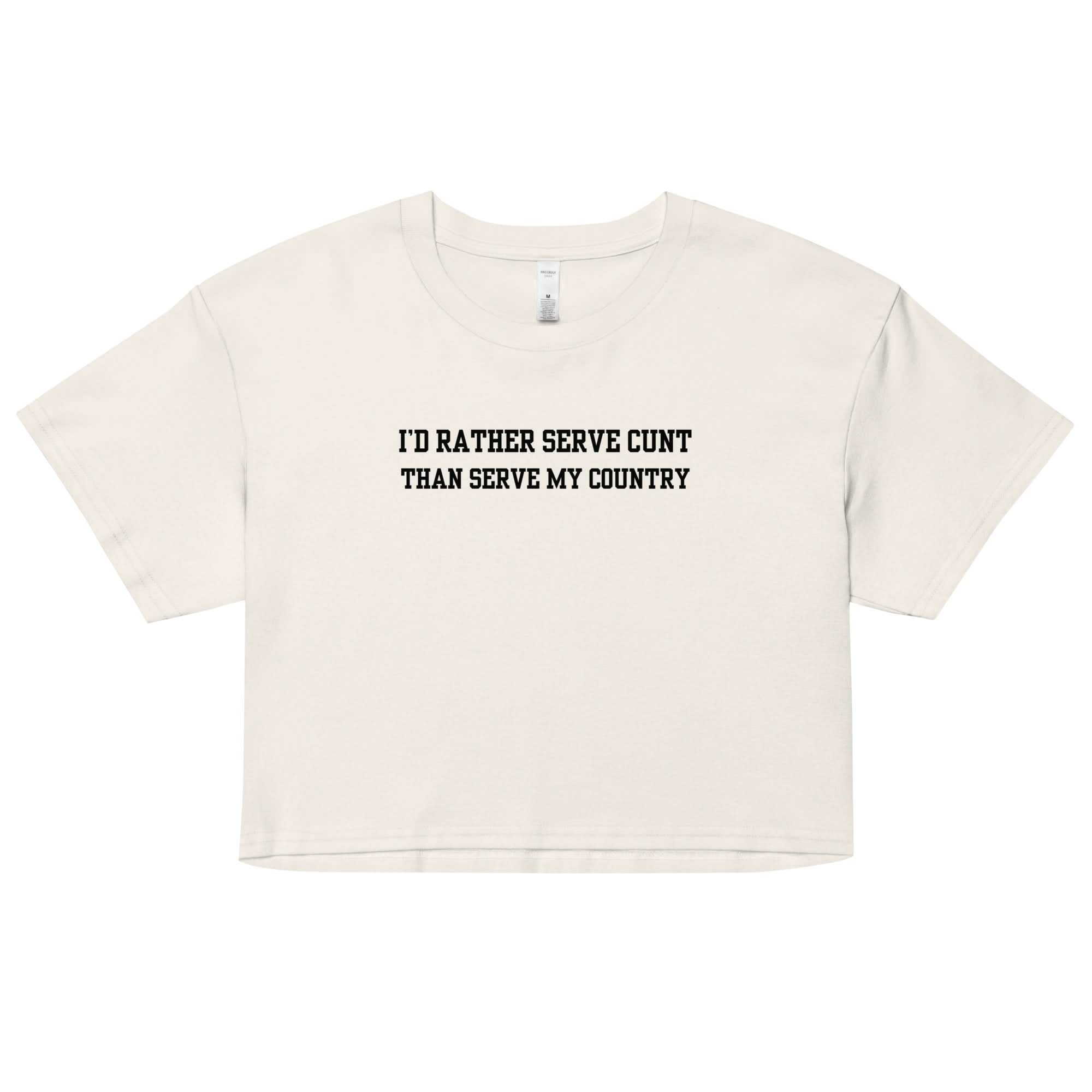 Serve Cunt Crop Top