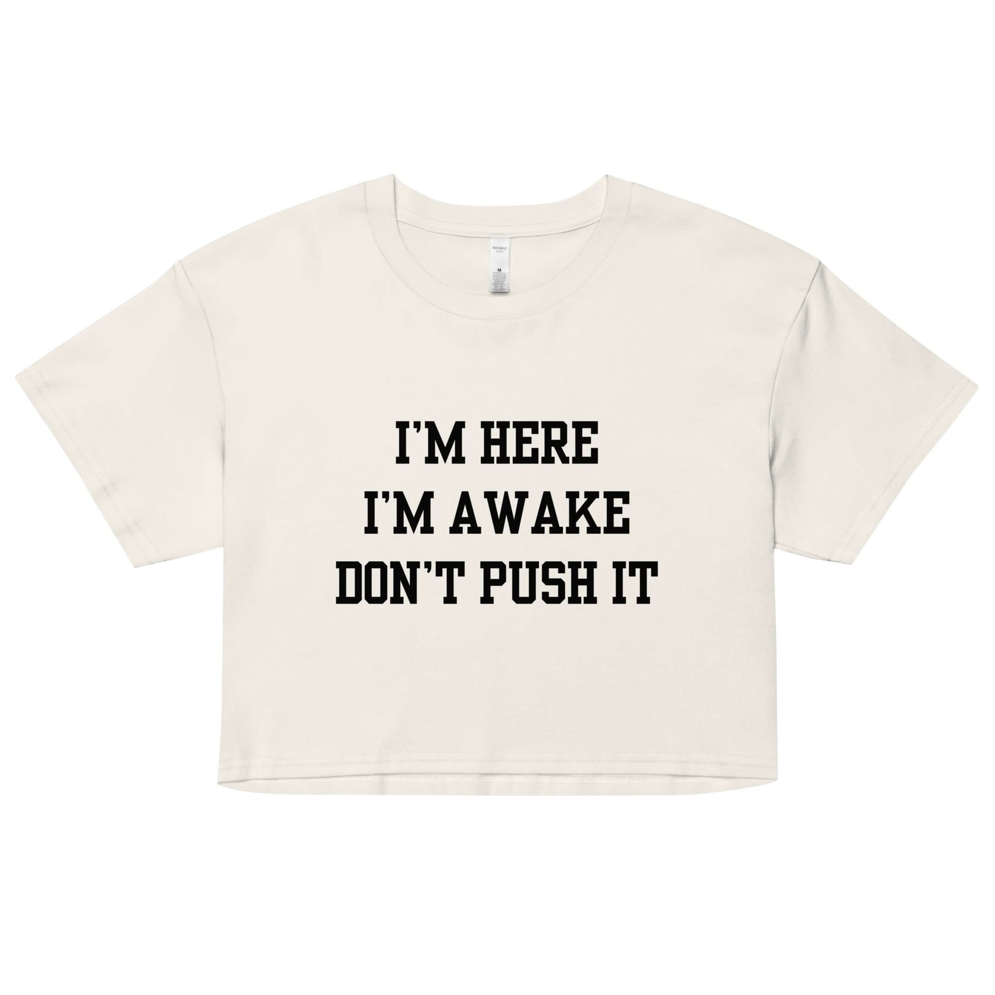 I'm Here Crop Top