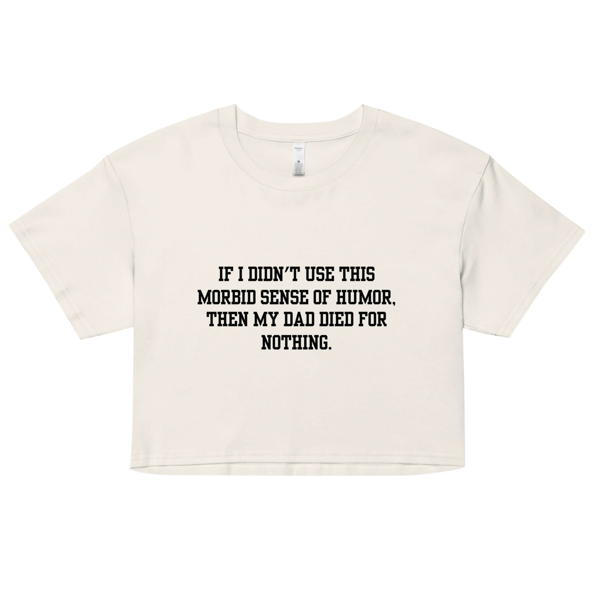 Morbid Dad Crop Top