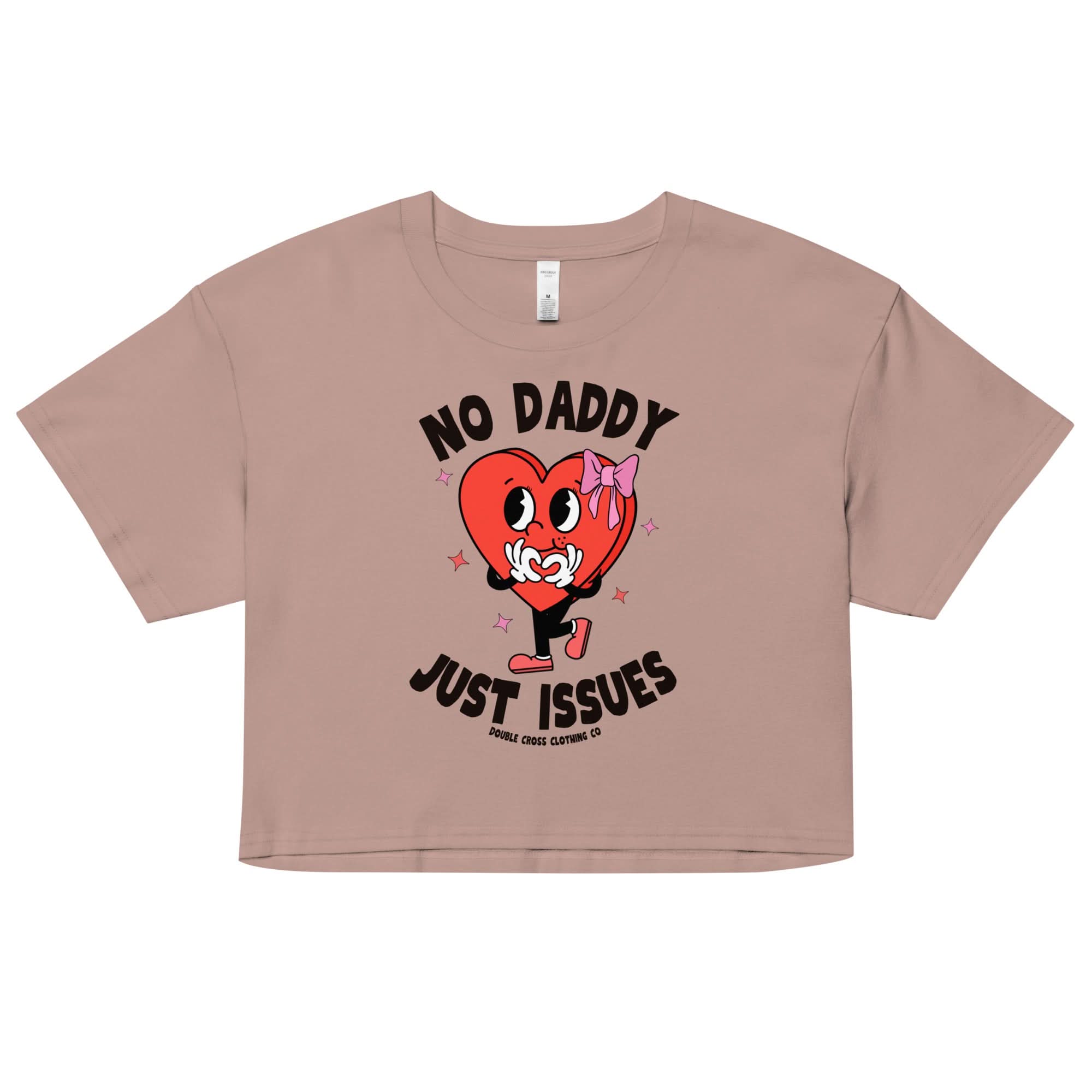 No Daddy Just Issues Crop Top