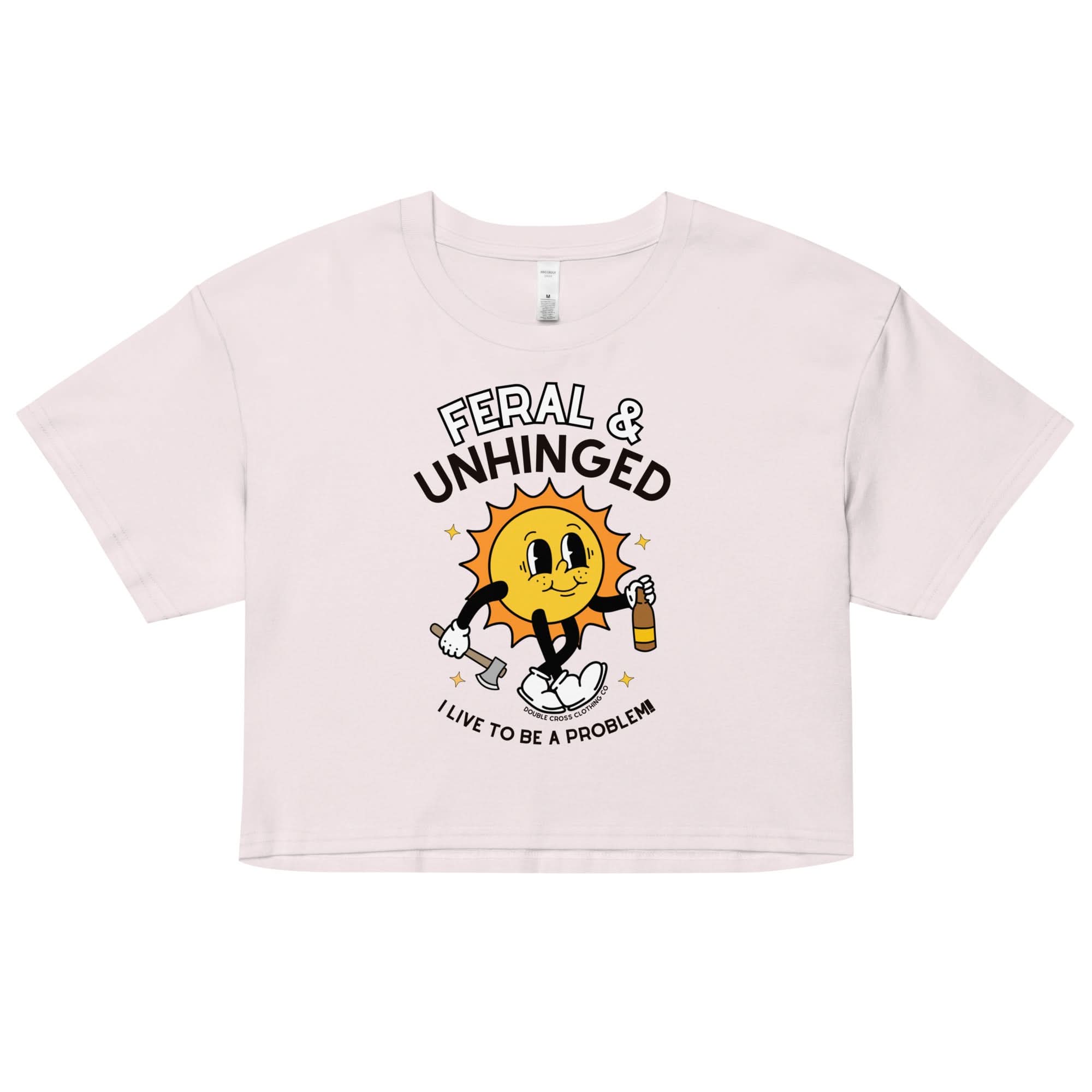 Feral & Unhinged Crop Top
