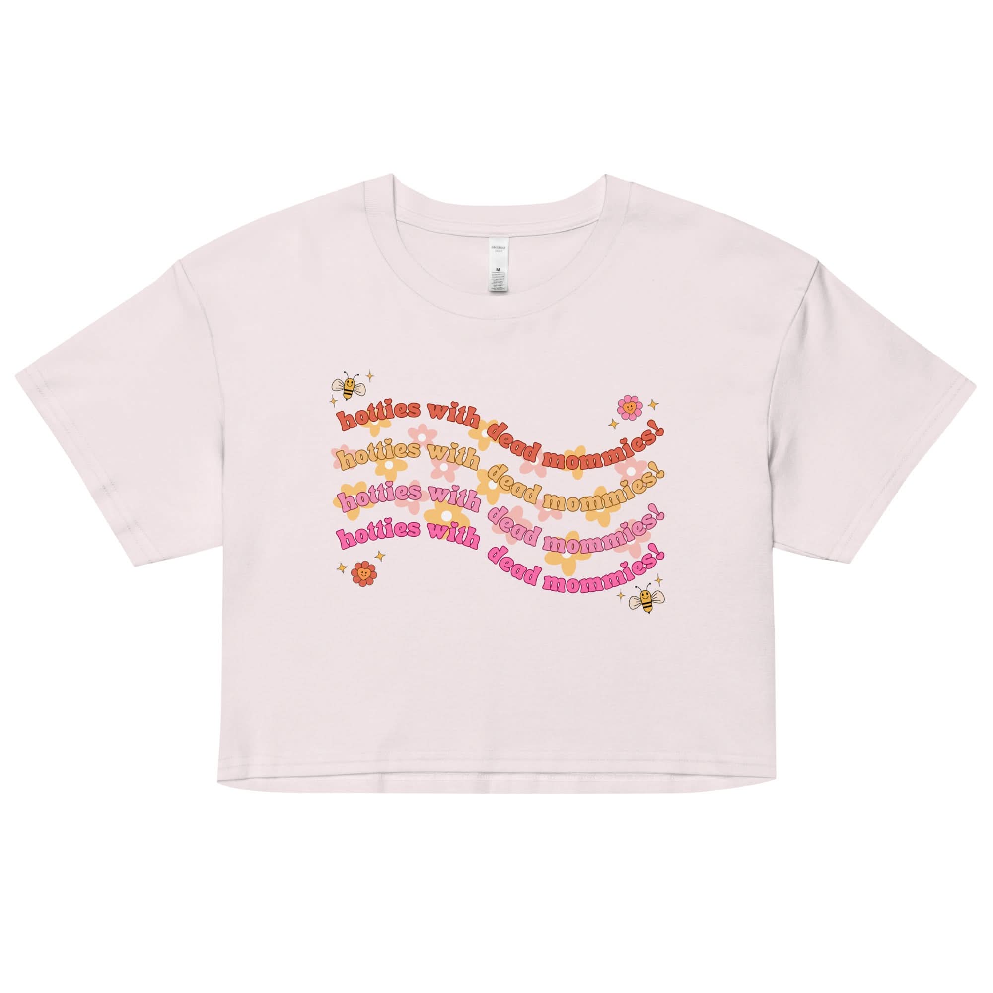 Hotties With Dead Mommies Crop Top