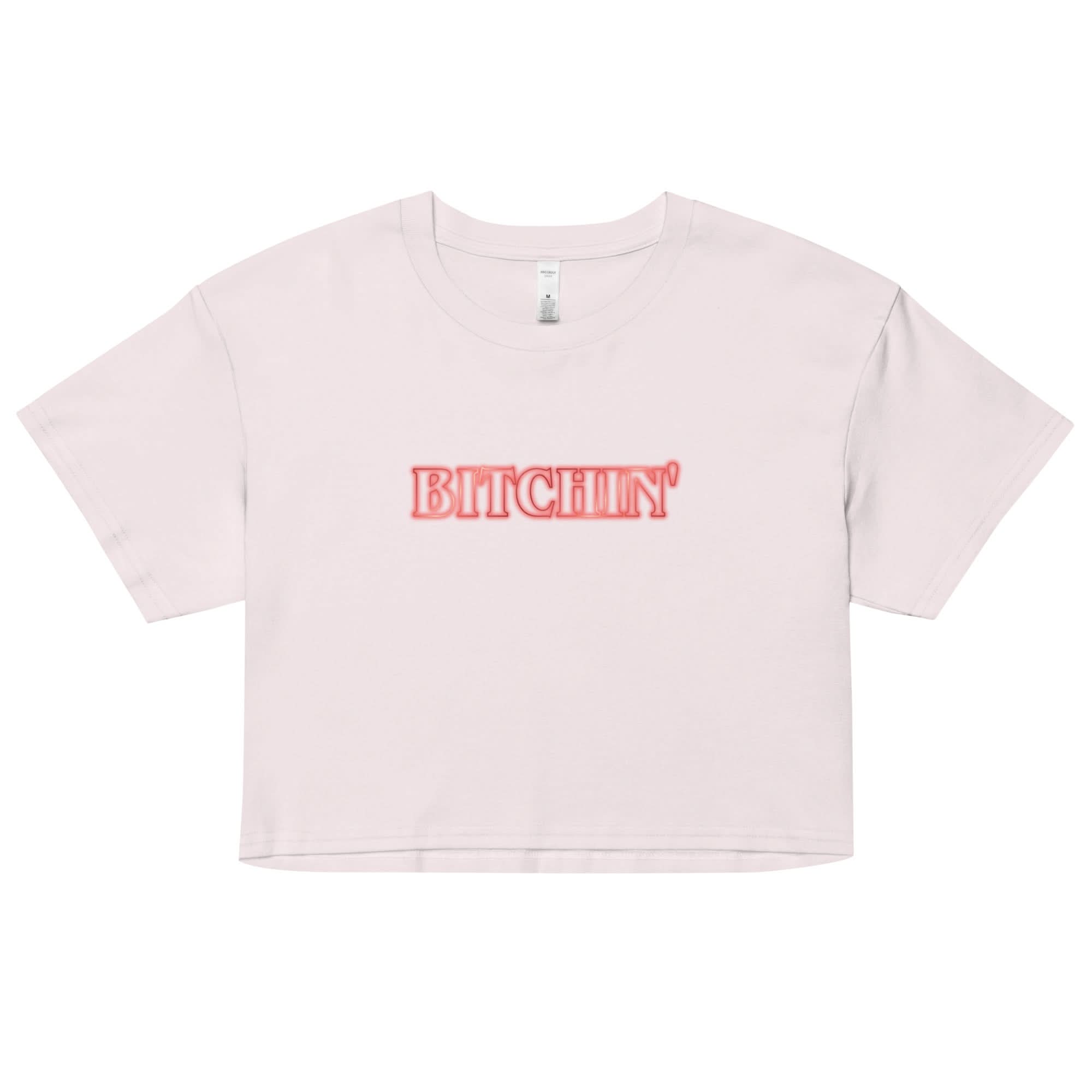 Bitchin' Crop Top