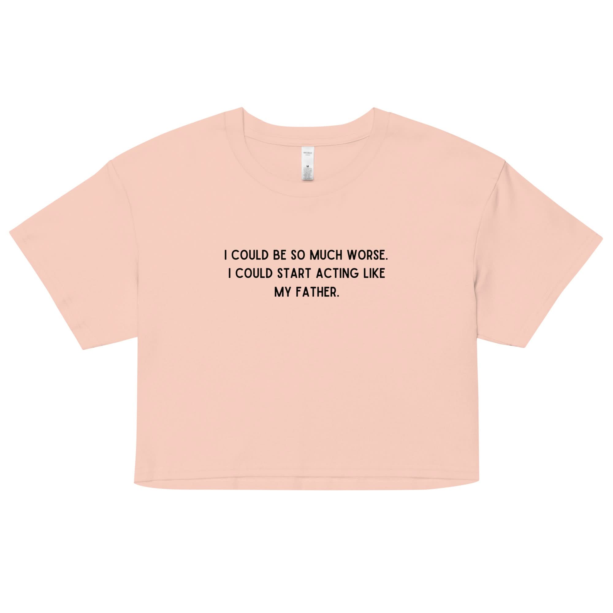 Like My Father Crop Top