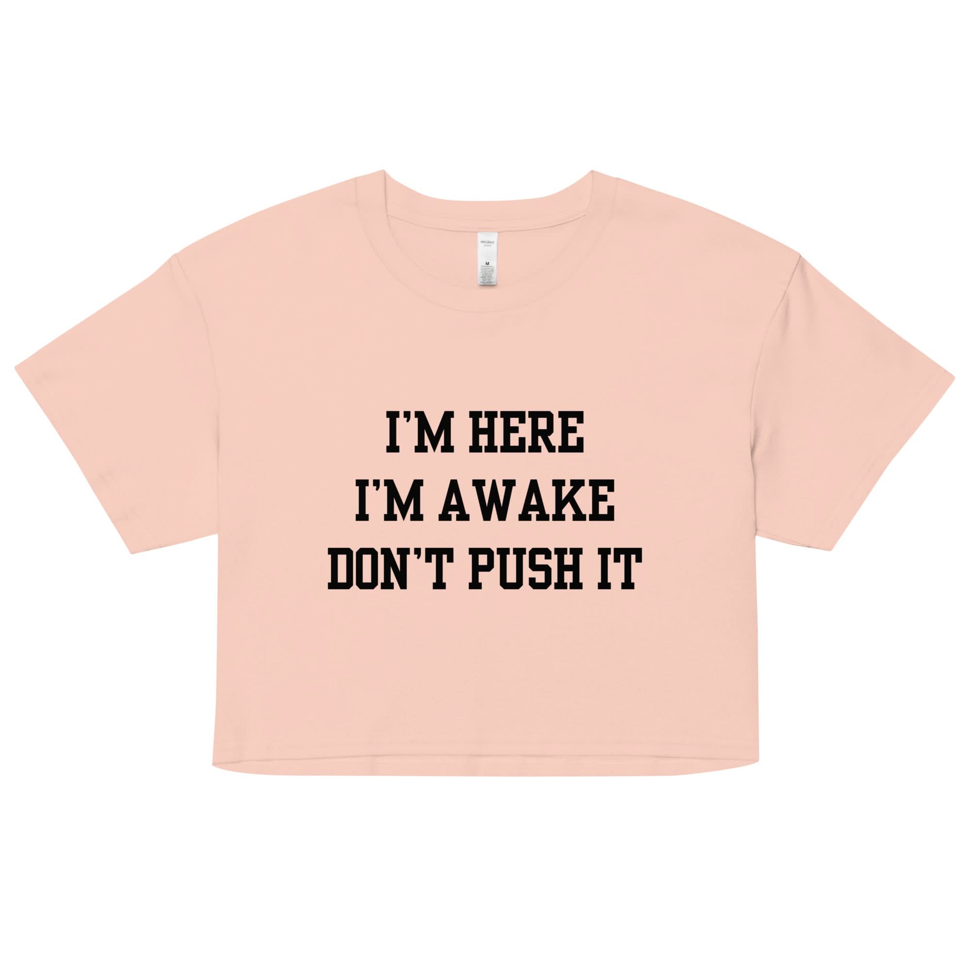 I'm Here Crop Top