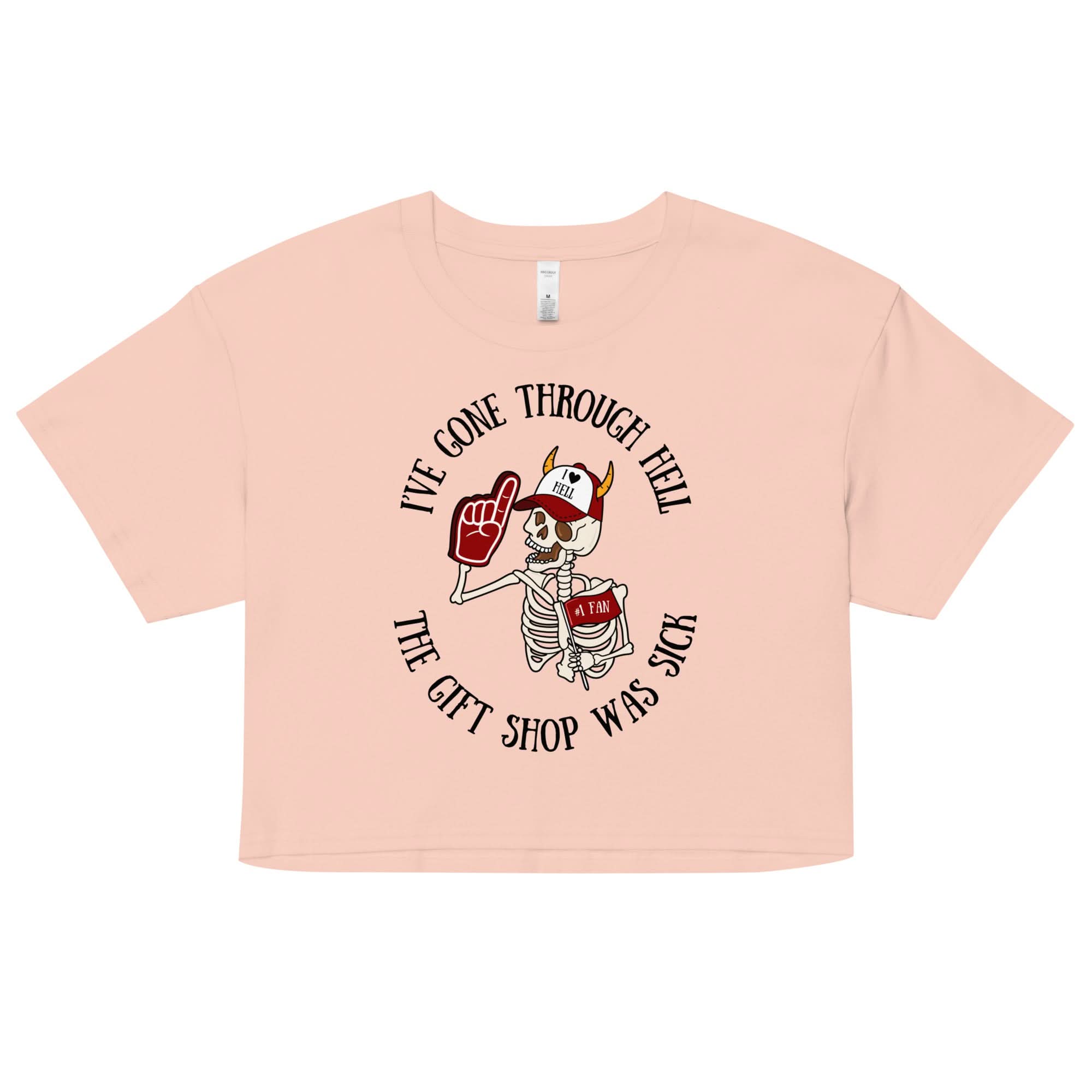 I've Gone Through Hell Crop Top