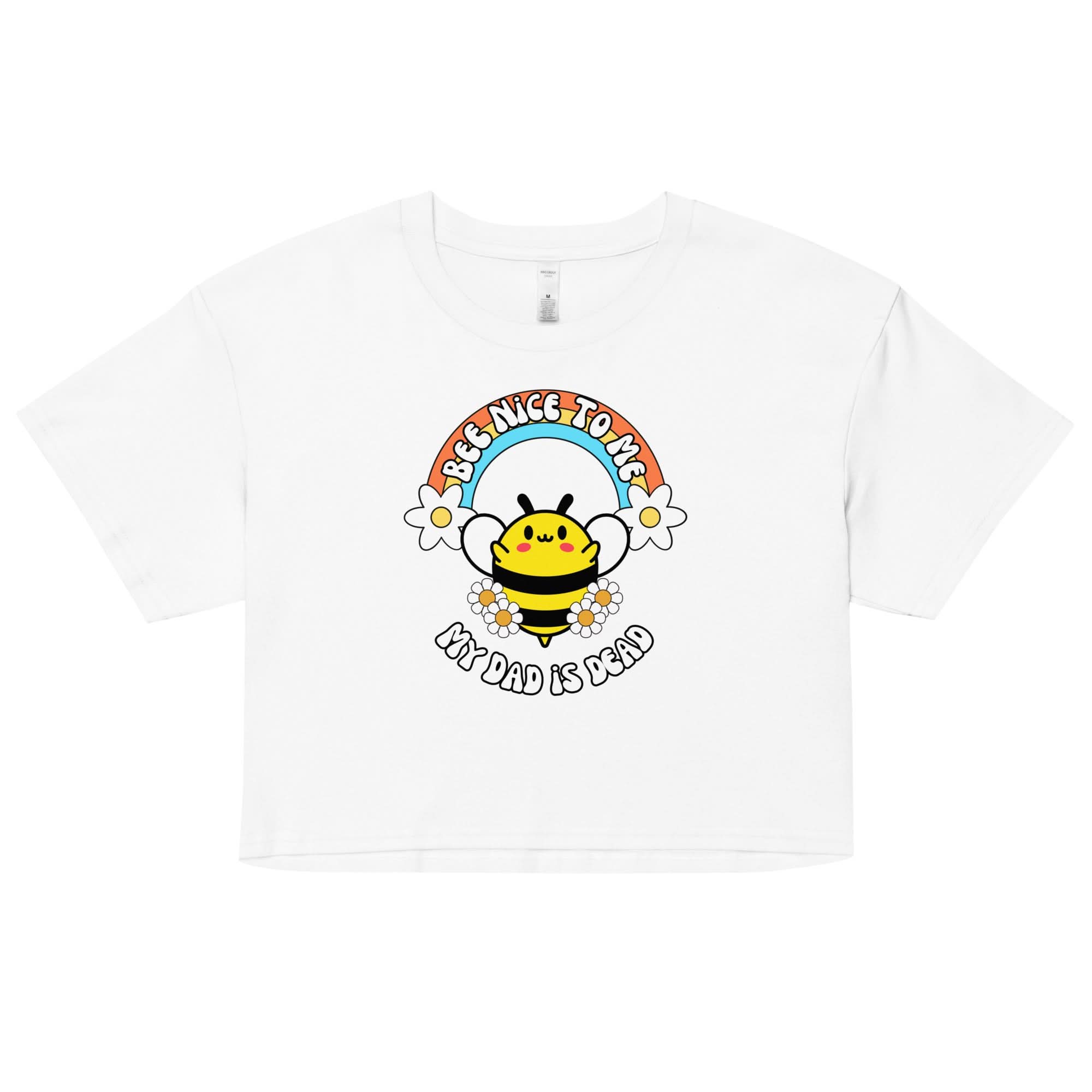 Bee Nice Dad Crop Top