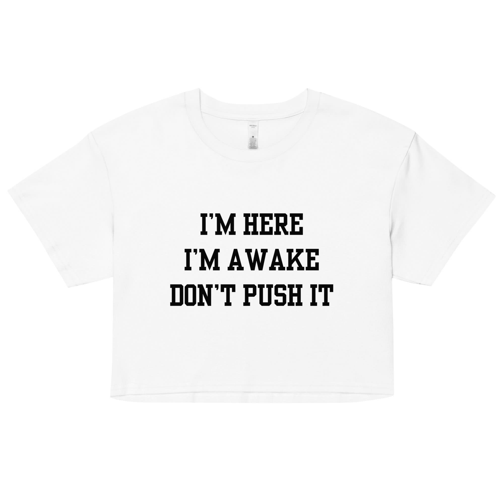 I'm Here Crop Top