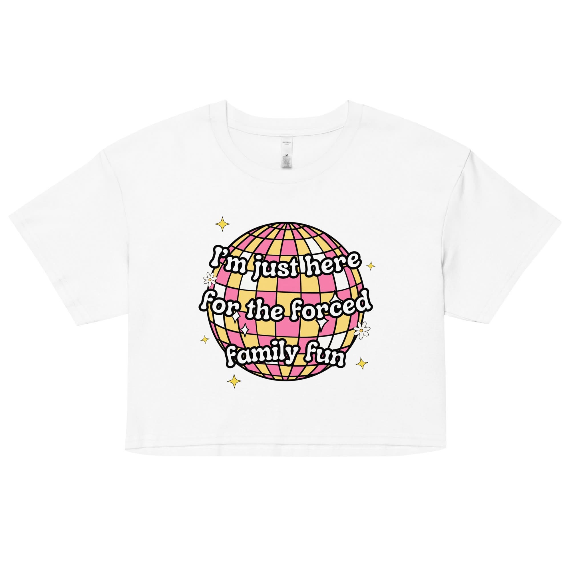 Forced Family Fun Crop Top