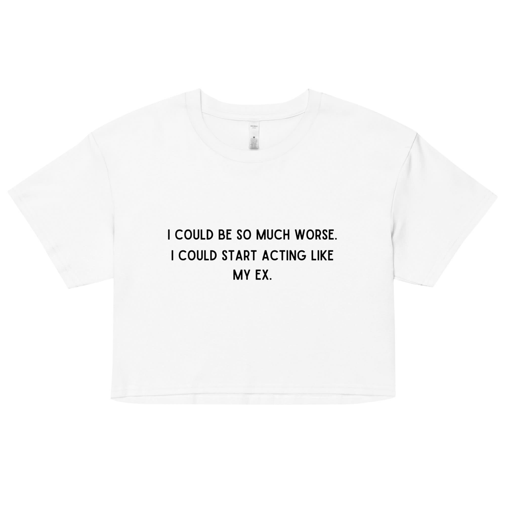 Like My Ex Crop Top