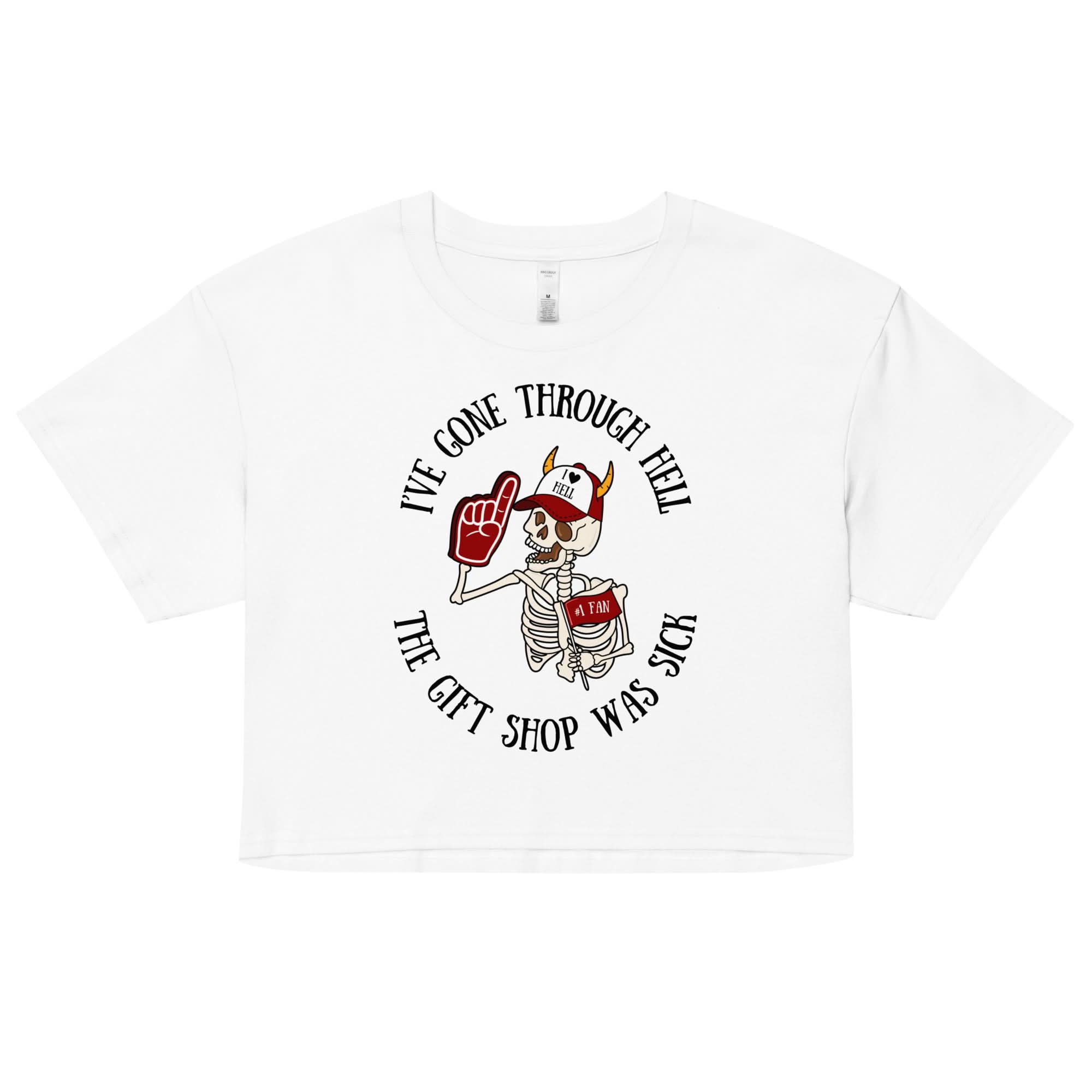 I've Gone Through Hell Crop Top