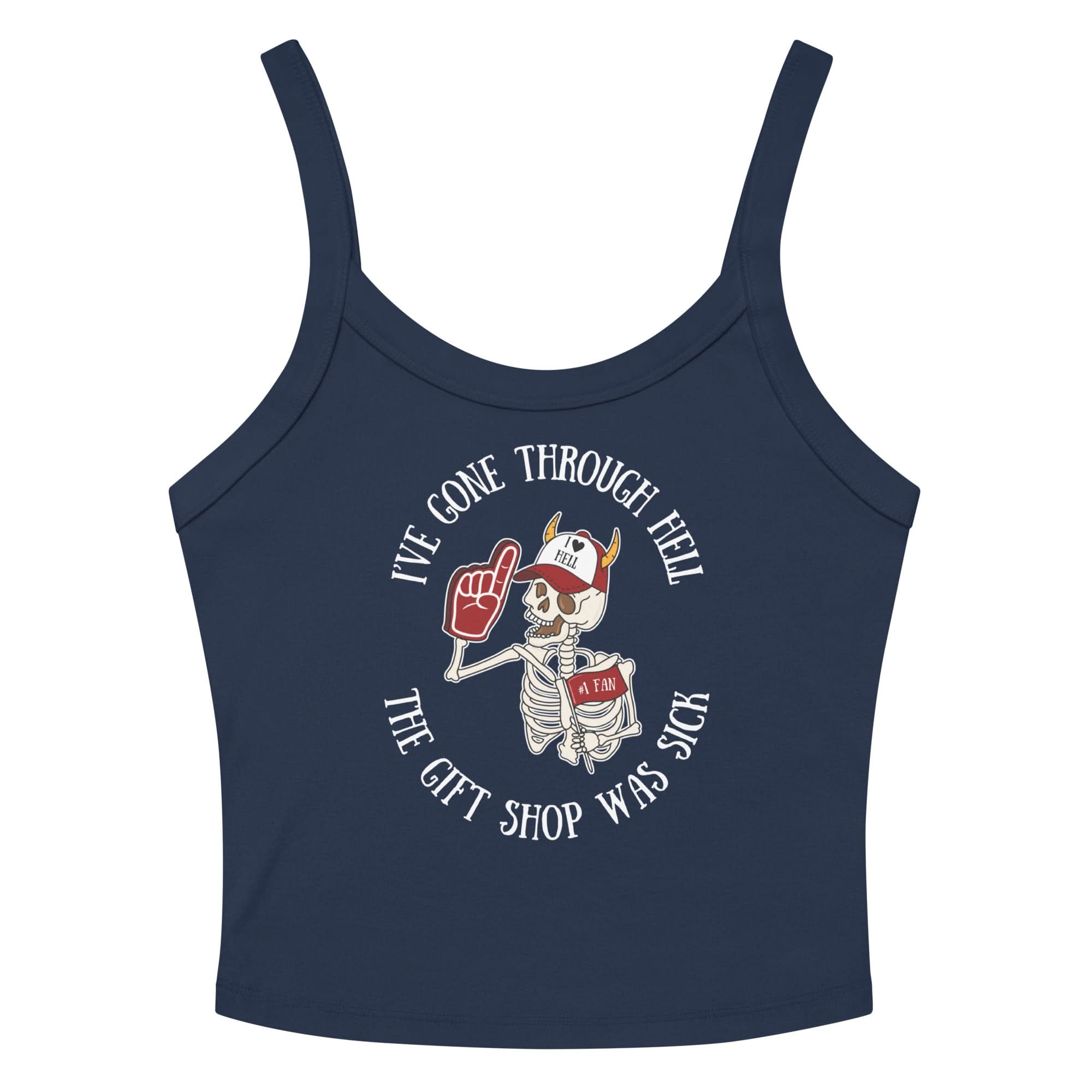 I've Gone Through Hell Ribbed Tank Top