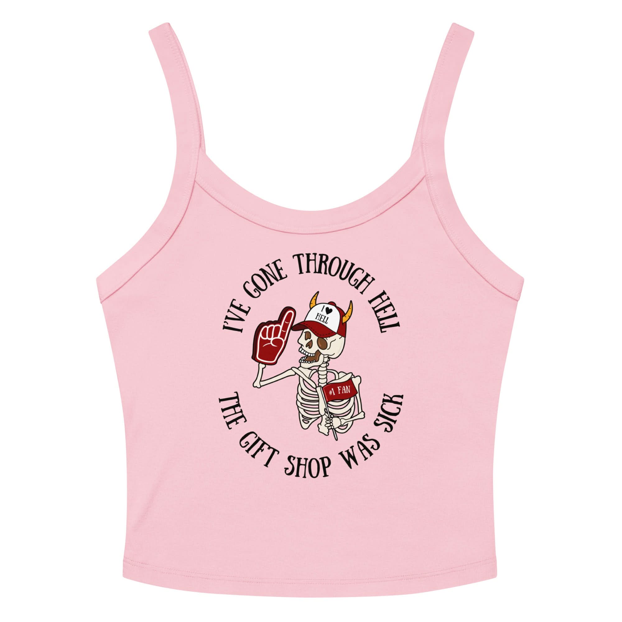 I've Gone Through Hell Ribbed Tank Top
