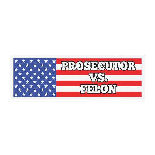 Prosecutor VS Felon Car Magnet