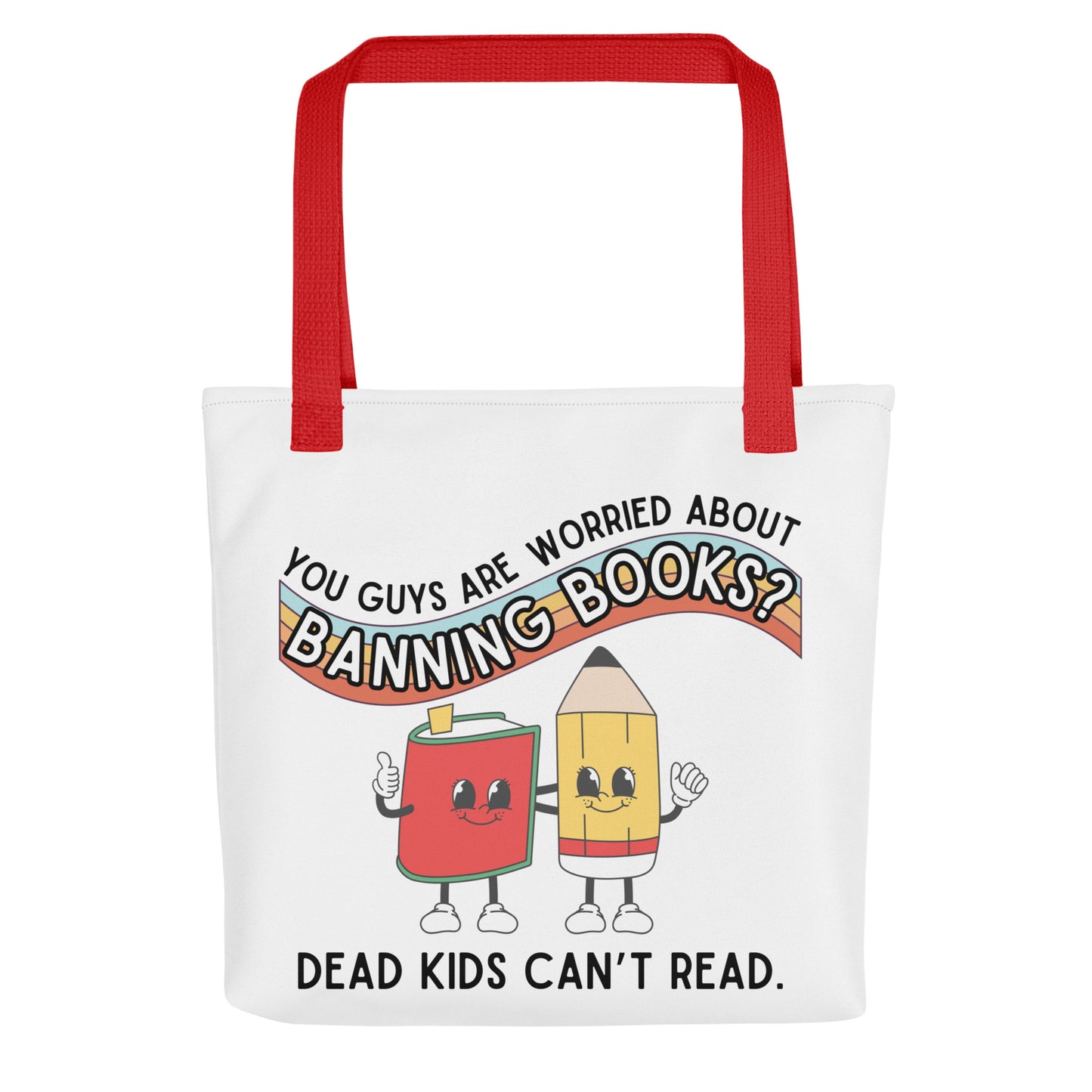 Dead Kids Can't Read Tote Bag