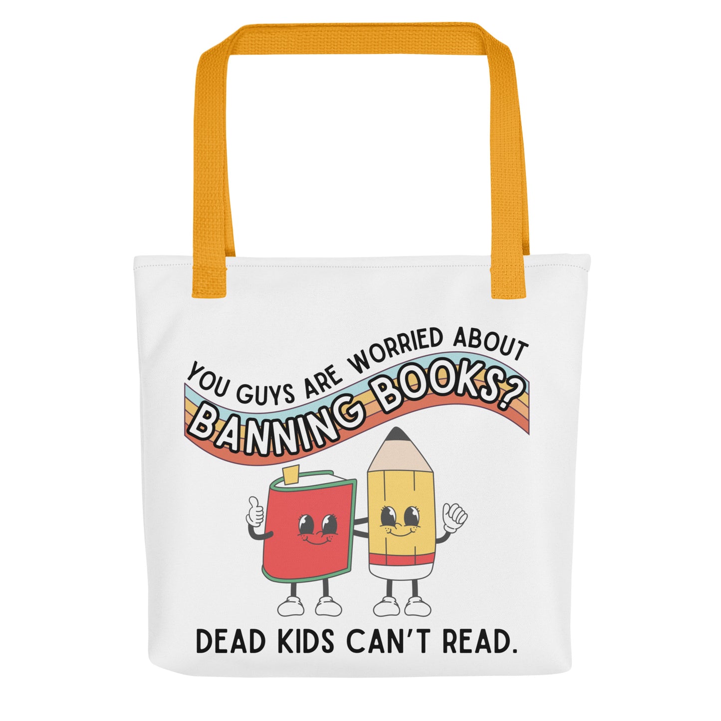 Dead Kids Can't Read Tote Bag