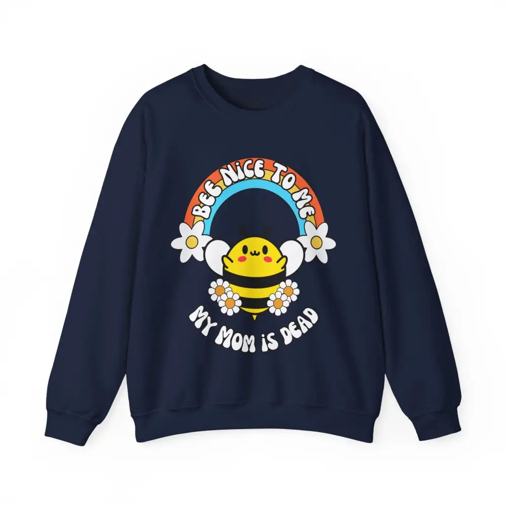 Bee Nice Mom Crewneck S / Navy Sweatshirt