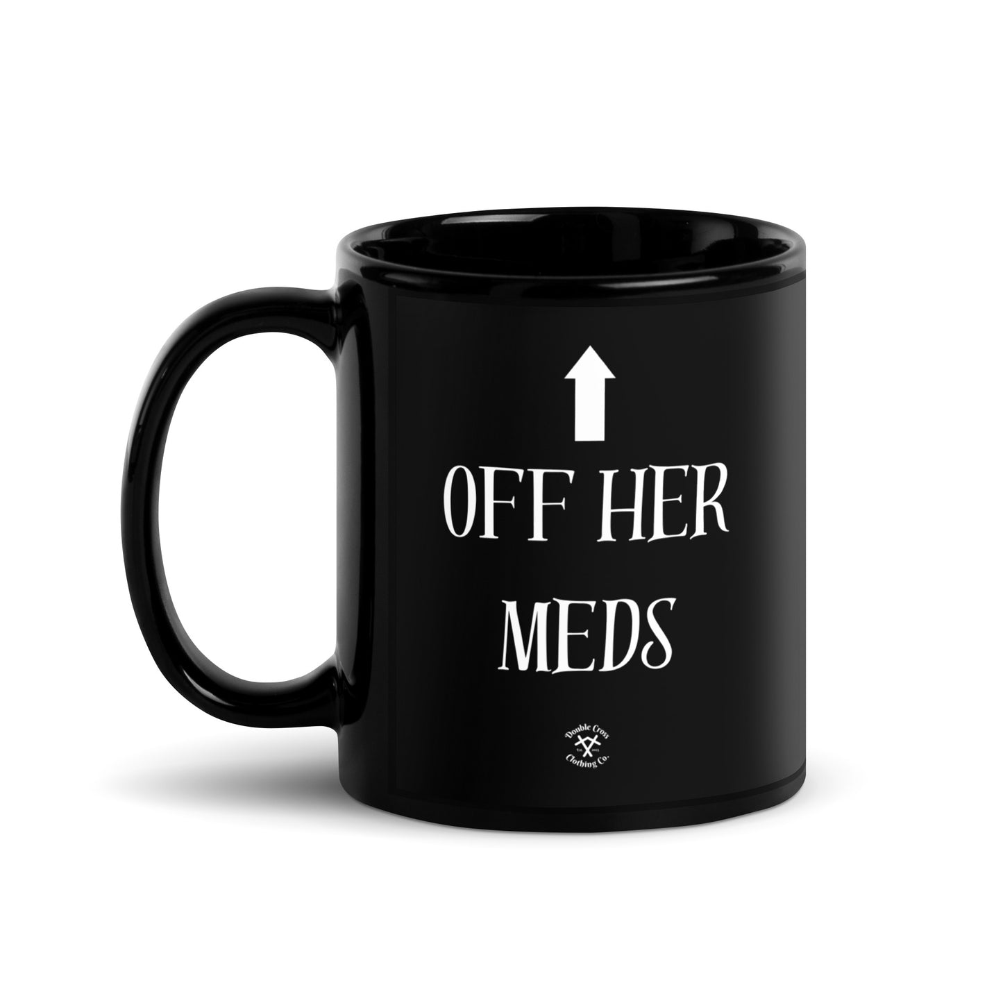 Off Her Meds Mug