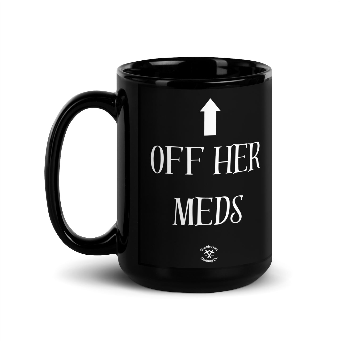 Off Her Meds Mug