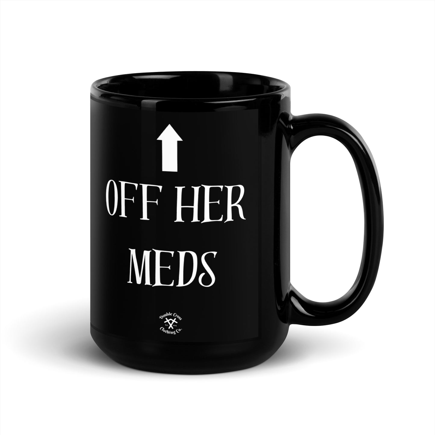 Off Her Meds Mug