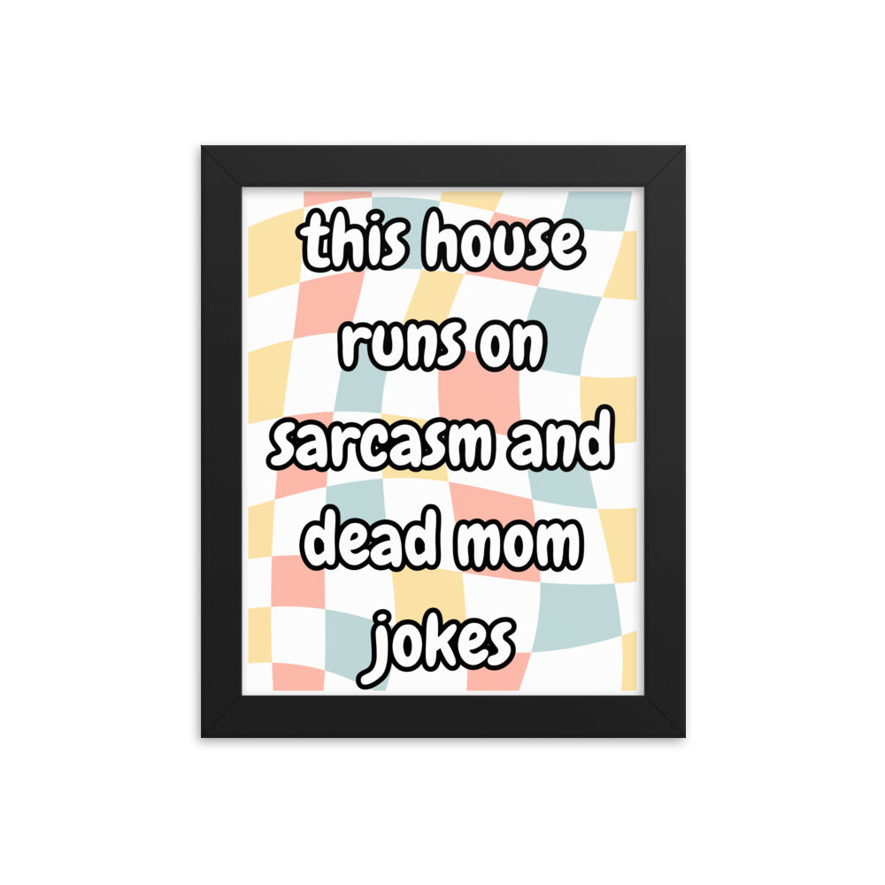 Dead Mom Jokes Framed Poster