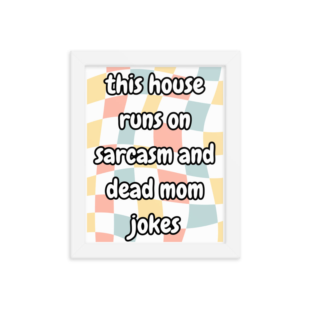 Dead Mom Jokes Framed Poster