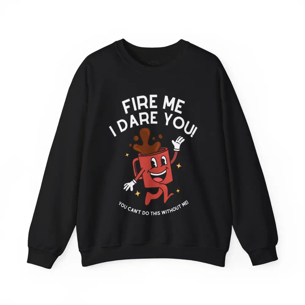 Fire Me Crewneck S / Black Sweatshirt