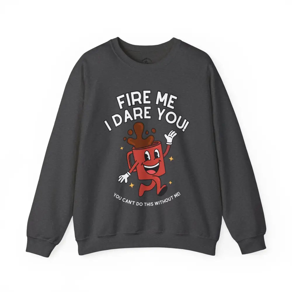 Fire Me Crewneck S / Dark Heather Sweatshirt