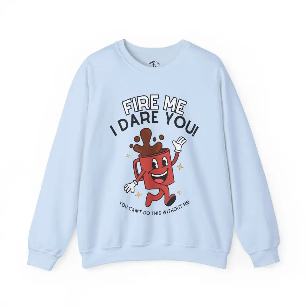 Fire Me Crewneck S / Light Blue Sweatshirt