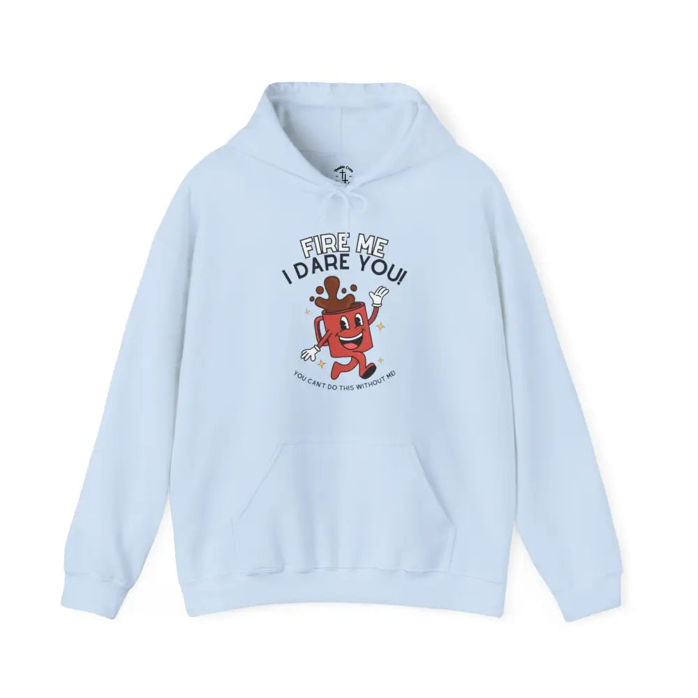 Fire Me Hoodie Light Blue / S