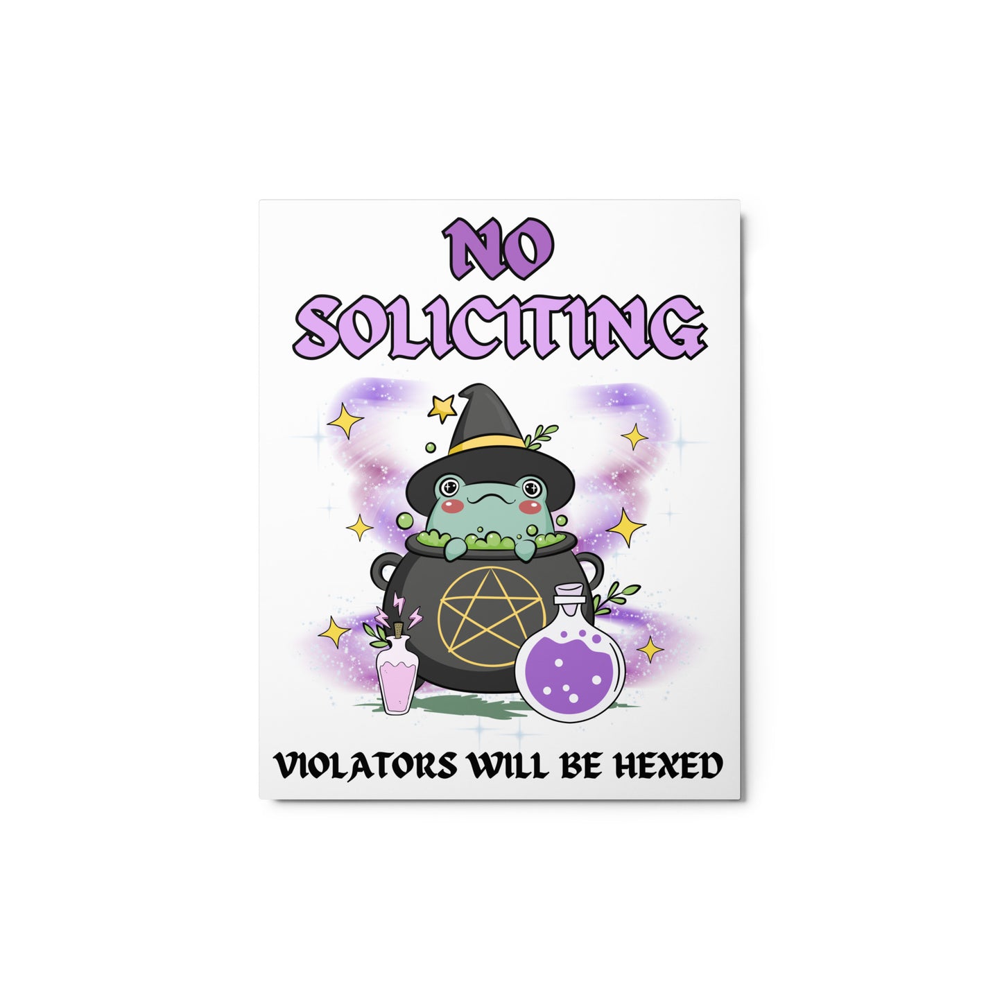 Violators Will Be Hexed Metal Sign