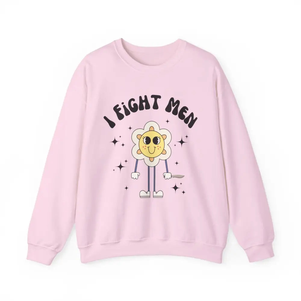 I Fight Men Crewneck