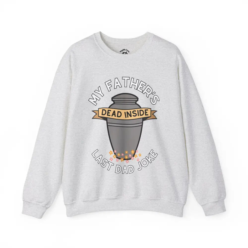 Last Dad Joke Crewneck S / Ash Sweatshirt