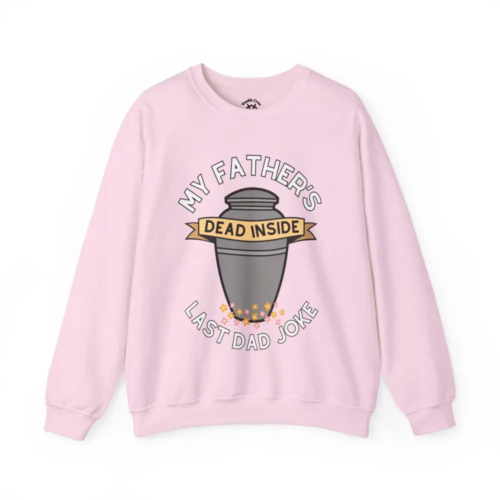 Last Dad Joke Crewneck S / Light Pink Sweatshirt