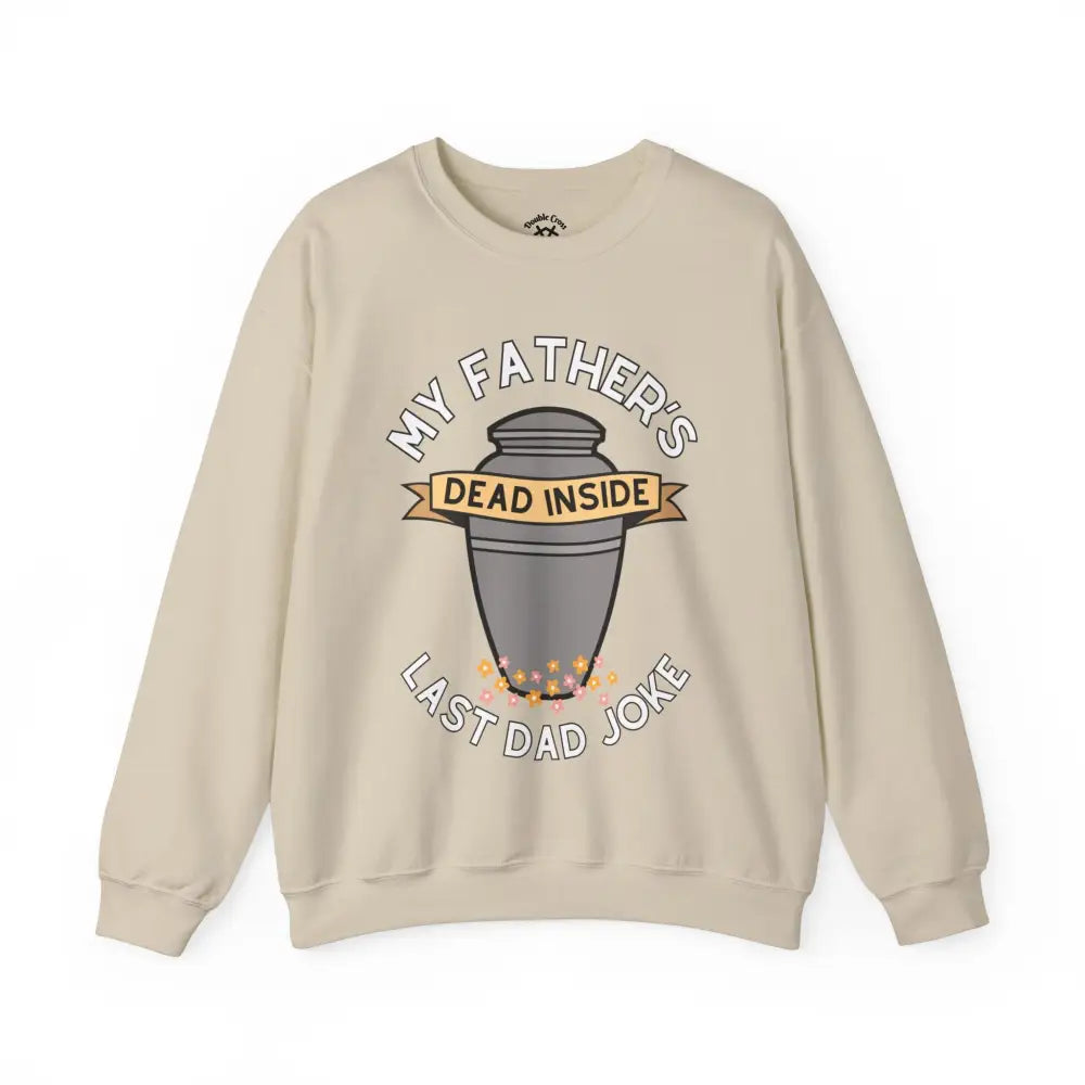 Last Dad Joke Crewneck S / Sand Sweatshirt