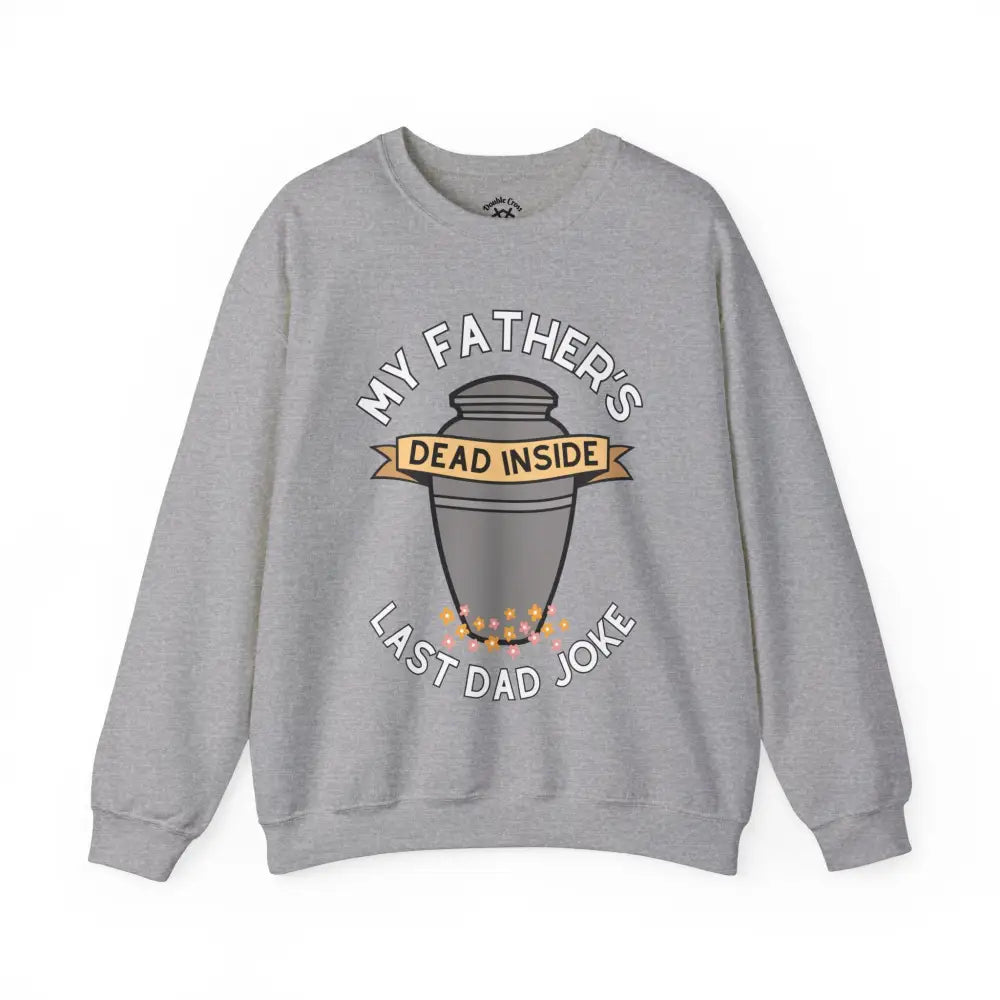 Last Dad Joke Crewneck S / Sport Grey Sweatshirt