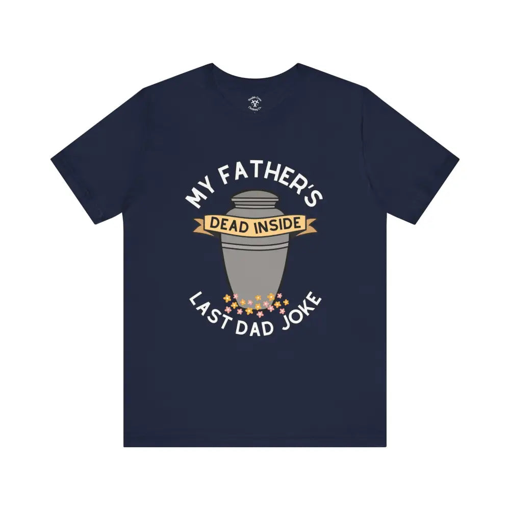 Last Dad Joke T-Shirt Navy / Xs