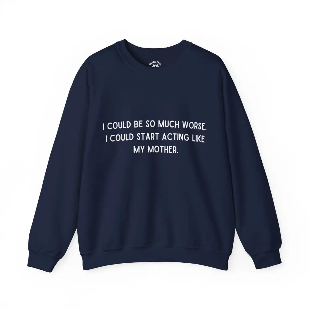 Like My Mother Crewneck S / Navy Sweatshirt