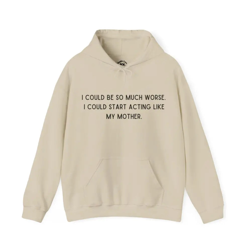 Like My Mother Hoodie Sand / S