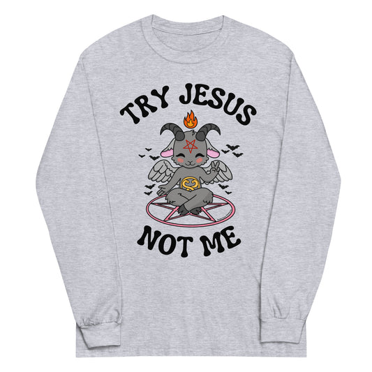 Try Jesus Long Sleeved Shirt