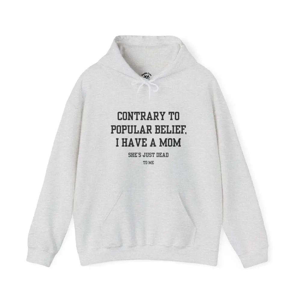 Mom’s Dead To Me Hoodie Ash / S