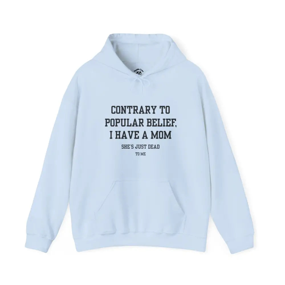 Mom’s Dead To Me Hoodie Light Blue / S