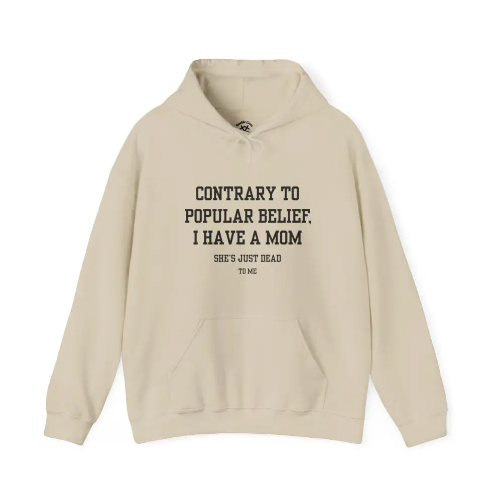 Mom’s Dead To Me Hoodie Sand / S